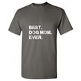 thumbnail image 1 of Best Dog Mom Funny Hilarious Graphic Tees For Christmas Anniversary Birthday Gift Premium T Shirt Adult Humor Sarcastic Novelty Tshirt, 1 of 5