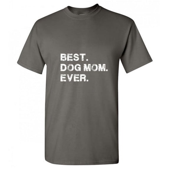 Best Dog Mom Funny Hilarious Graphic Tees For Christmas Anniversary Birthday Gift Premium T Shirt Adult Humor Sarcastic Novelty Tshirt