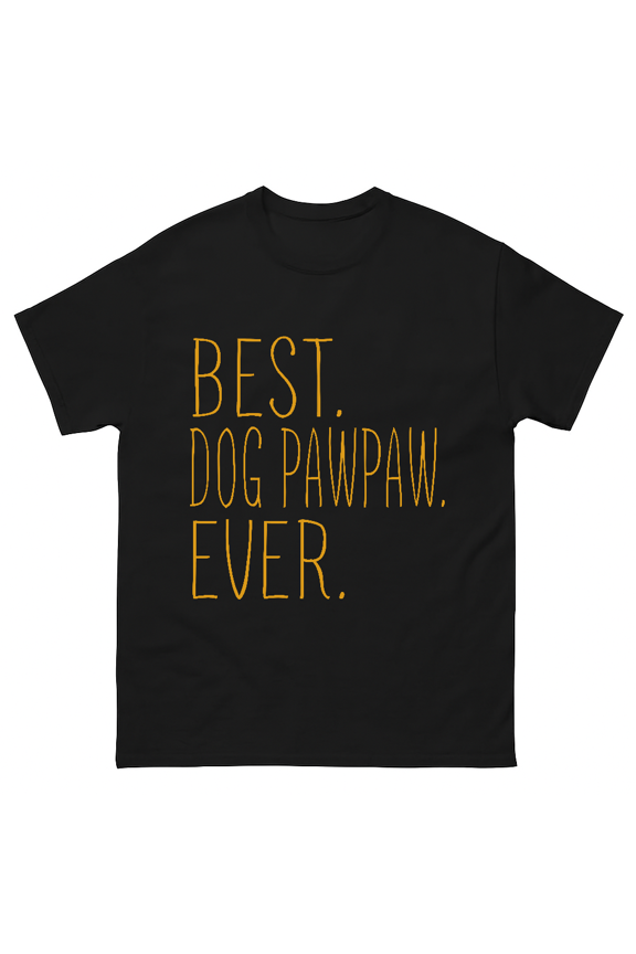 Best Dog Pawpaw Ever Pet Lover Grandparent Art Unisex T-Shirt V90523