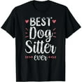 thumbnail image 1 of Best Dog Sitter Ever Job Puppy Dog Sitting Dogs T-Shirt Unisex S-5XL Hot Trending Shirt, Vintage Birthday Gift, 1 of 2