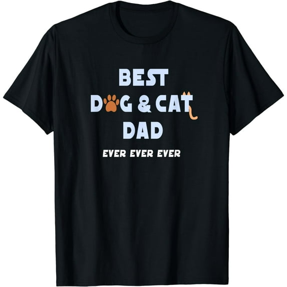 Best Dog and Cat Dad Ever Shirt Fur Father Parent Dad Gifts T-Shirt