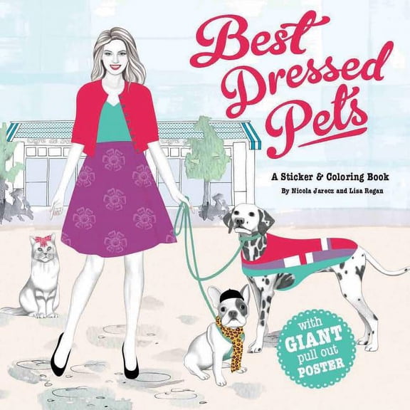 Best-Dressed Pets : A Sticker & Coloring Book (Paperback)