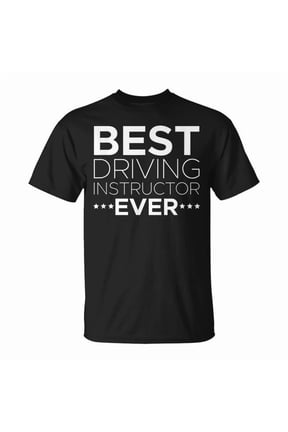 Best Driving Instructor Ever Driver Car Parking Exam Driver UnisexT-shirt