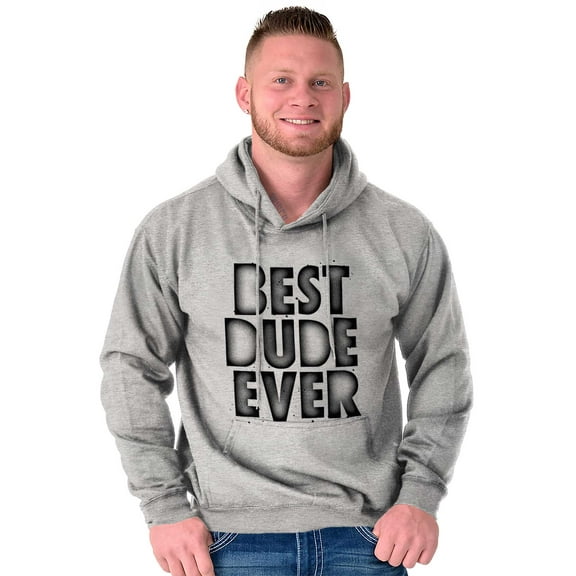 Best Dude Ever BFF Friendship Friend Men's Big & Tall Graphic Hoodie Brisco Brands 4X