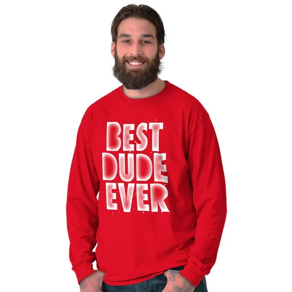 Best Dude Ever BFF Friendship Friend Men's Big & Tall Long Sleeve Graphic Tee Brisco Brands 3X