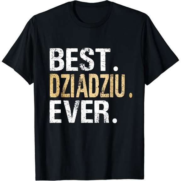 Best Dziadziu Ever Poland Polish Grandpa T-Shirt Unisex S-5XL Hot Trending Shirt, Vintage Birthday Gift
