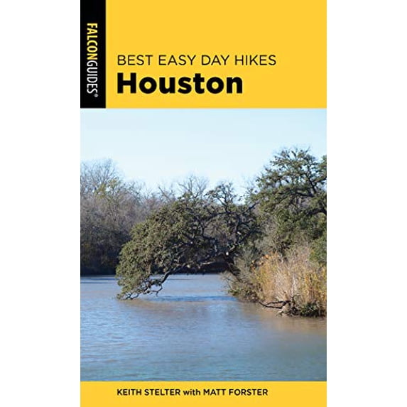 Pre-Owned Best Easy Day Hikes Houston (Paperback) 1493042491 9781493042494