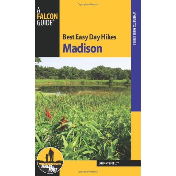 Pre-Owned Best Easy Day Hikes Madison (Paperback) 0762790180 9780762790180