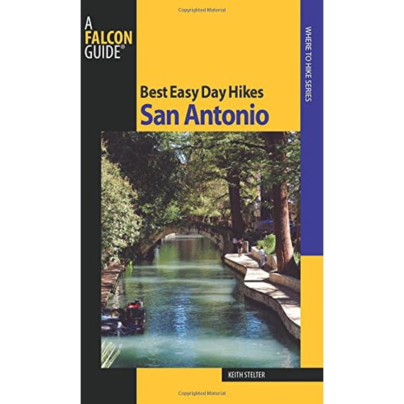 Pre-Owned Best Easy Day Hikes San Antonio (Best Easy Day Hikes Series) Paperback