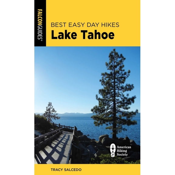 Best Easy Day Hikes Best Easy Day Hikes Lake Tahoe, (Paperback)