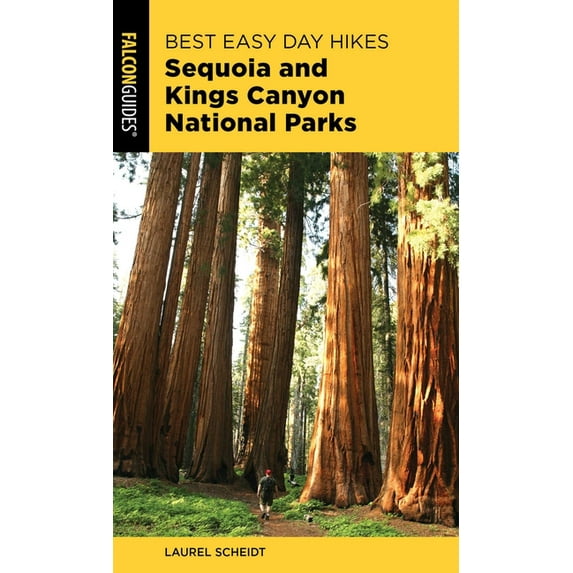 Best Easy Day Hikes Best Easy Day Hikes Sequoia and Kings Canyon National Parks, (Paperback)