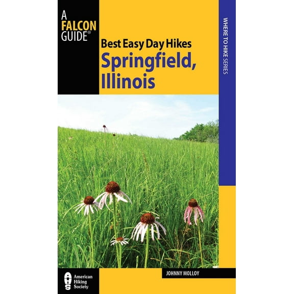 Best Easy Day Hikes Springfield, Illinois, (Paperback)