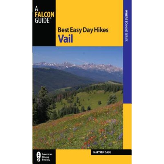Pre-Owned Best Easy Day Hikes Vail (Paperback) 0762781718 9780762781713