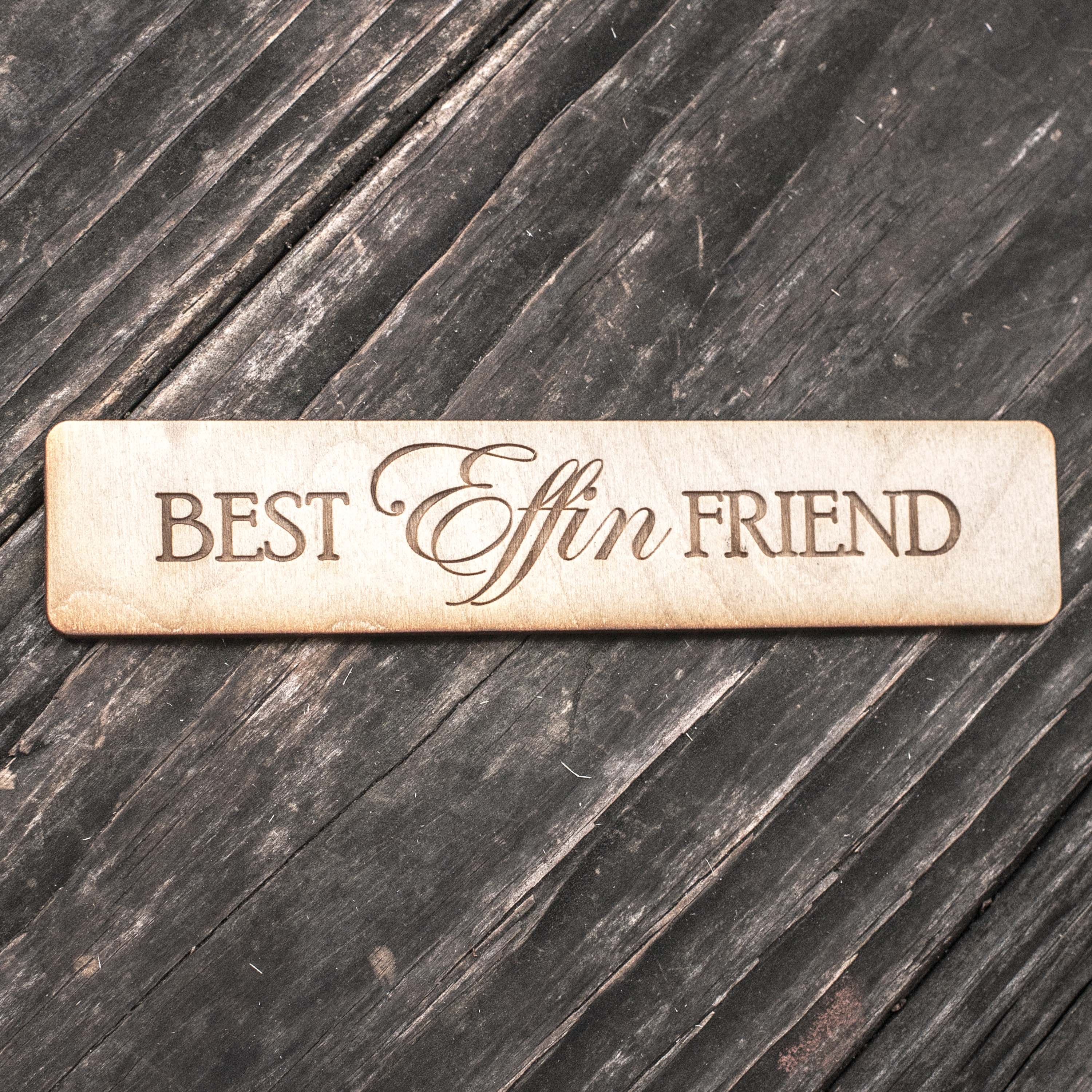 Bookmark - Best Effin Friend Bookmark - Best Effin Friend