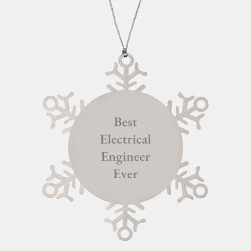 Best Electrical Engineer Ever Snowflake Ornament Gifts from Electrical Engineers to Electrical Engineers for Christmas