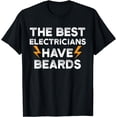 thumbnail image 1 of Best Electricians Have Beards Funny Humorous T-Shirt, 1 of 4