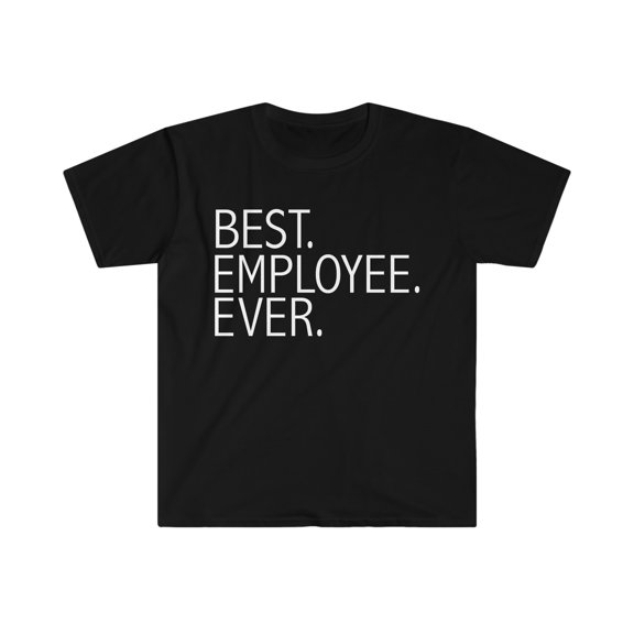 Best Employee Ever Unisex T-shirt S-3XL Career Graduation