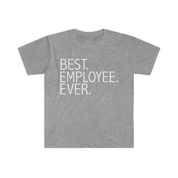 Best Employee Ever Unisex T-shirt S-3XL Career Graduation