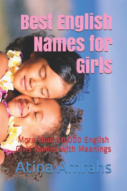 Best English Names for Girls: More Than 10,000 English Girls Names with ...