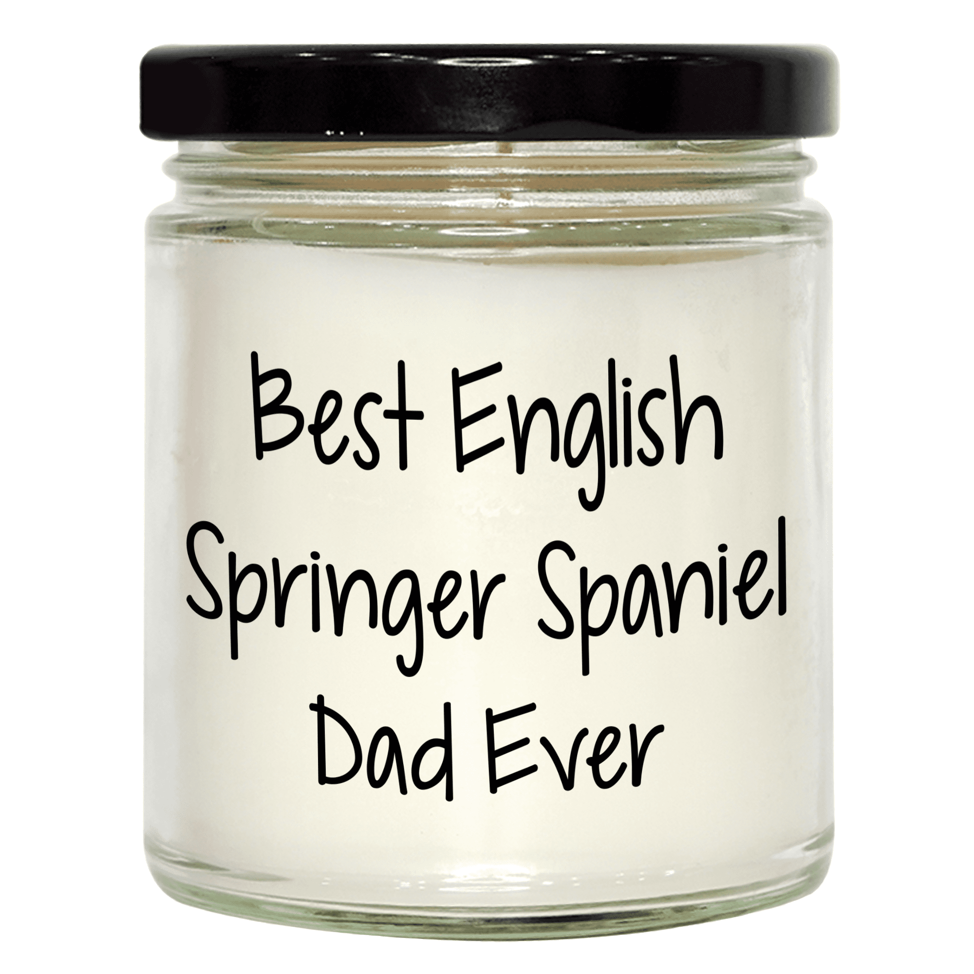 Springer Dad Best English Springer Spaniel Dad Ever 9oz Vanilla Soy Candle Gifts for ...