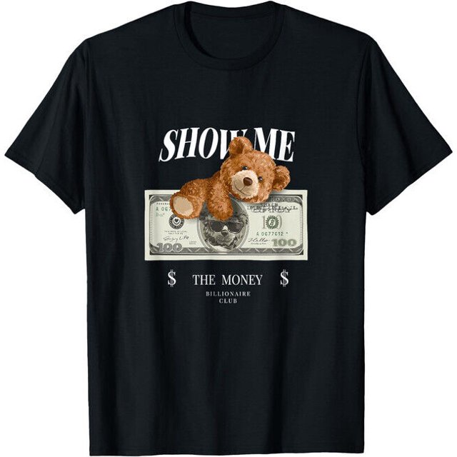 Best Enjoy Cool Teddy Bear Dollar Show Time Billionaire Club Fun T