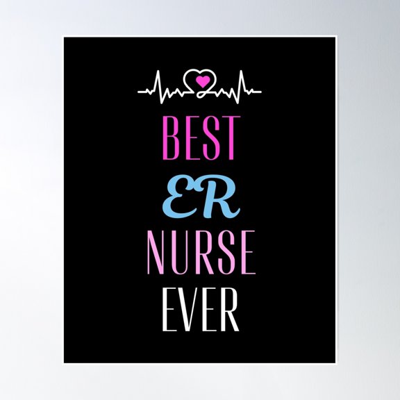 Best Er Nurse Ever Poster Wall Art, Modern Wall Decor, 8x12 UNFRAMED