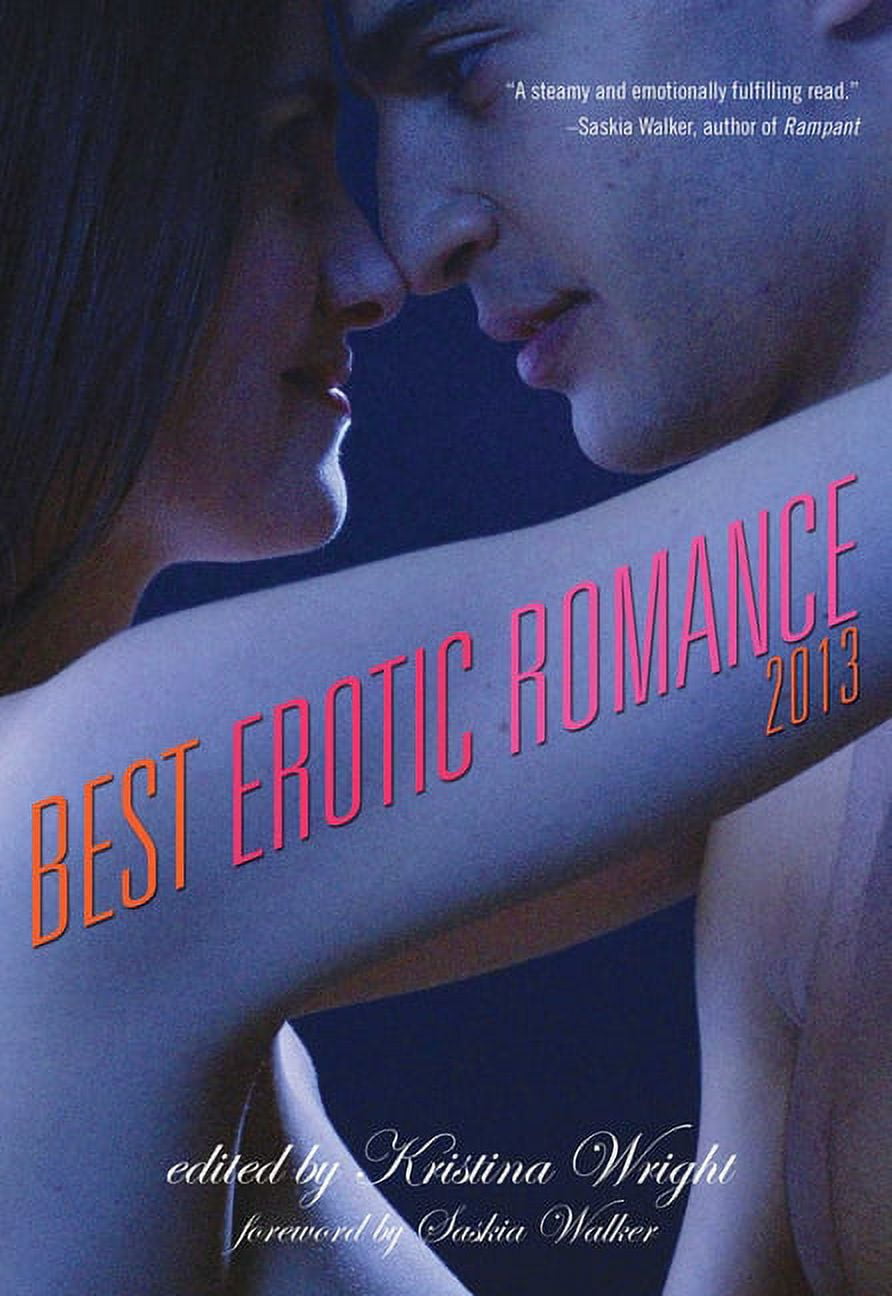 Best Erotic Romance: Best Erotic Romance 2013 (Paperback) - Walmart.com