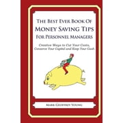The Best Ever Book of Money Saving Tips for Personnel Managers Paperback