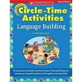 thumbnail image 1 of Pre-Owned Best-Ever Circle Time Activities: Language Building: 50 Instant & Irresistible Activities & Games That Build Phonemic Awareness, Expand Vocabulary & S (Paperback) 0439431131 9780439431132, 1 of 1