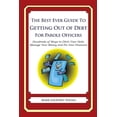 thumbnail image 1 of The Best Ever Guide to Getting Out of Debt for Parole Officers: Hundreds of Ways to Ditch Your Debt, Manage Your Money and Fix Your Finances, 1 of 1