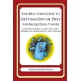 thumbnail image 1 of The Best Ever Guide to Getting Out of Debt for Racquetball Players: Hundreds of Ways to Ditch Your Debt, Manage Your Money and Fix Your Finances Paperback 1492773735 9781492773733 Mark Geoffrey Youn, 1 of 1