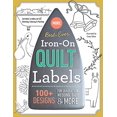 thumbnail image 1 of Pre-Owned Best-Ever Iron-On Quilt Labels: 100+ Designs to Customize & Embellish with Stitching, Coloring & (Paperback) by Publishing, 1 of 1
