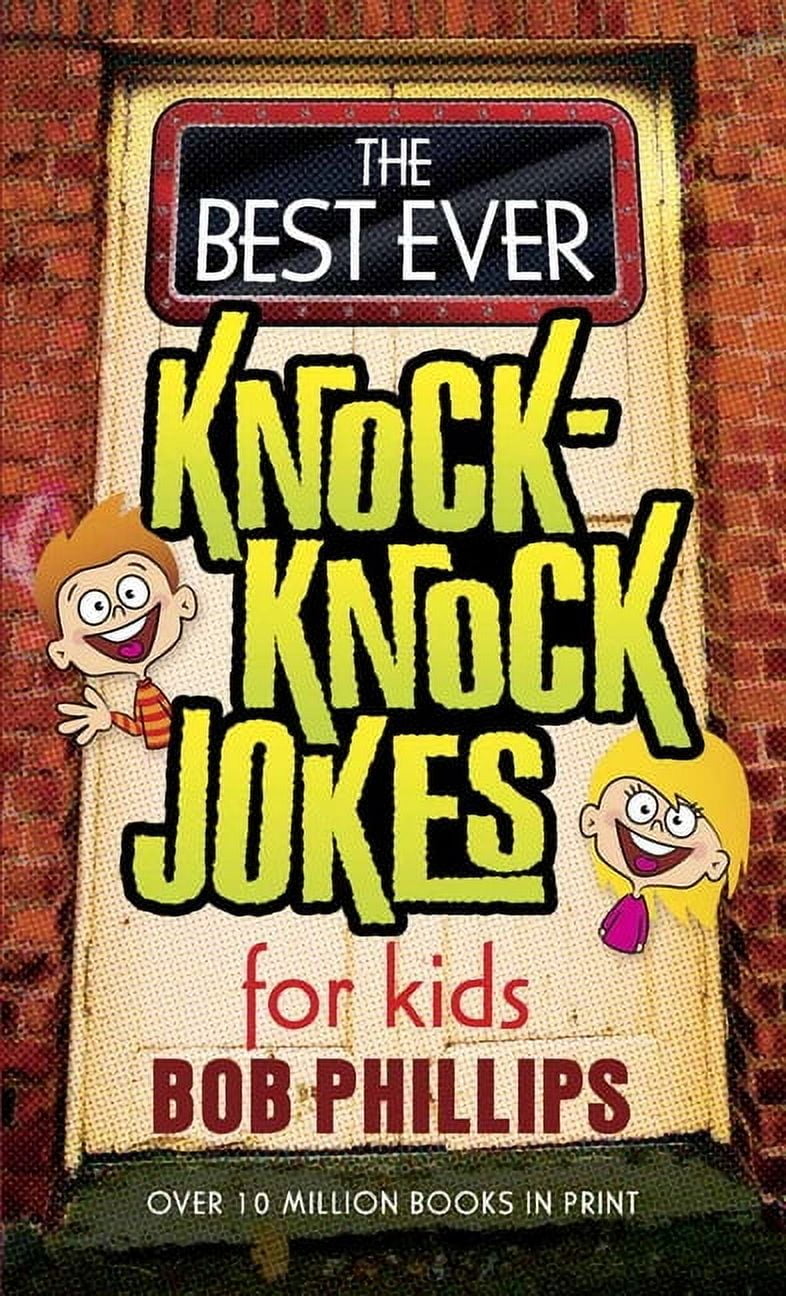 The Best Ever Knock-Knock Jokes for Kids (Paperback) by Bob Phillips