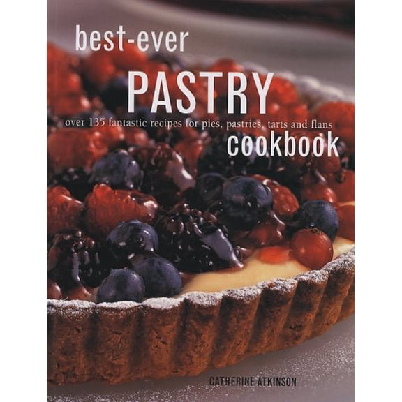 Pre-Owned Best-Ever Pastry Cookbook (Hardcover) 1572155183 9781572155183
