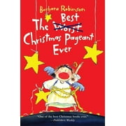 BARBARA ROBINSON Best Ever The Best Christmas Pageant Ever: A Christmas Holiday Book for Kids, (Paperback)