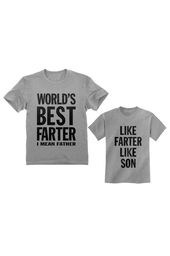 Best Farter I Mean Father, Like Farter Like Son Funny Dad & Me Matching Set Tees Dad Gray X-Large / Son Gray 3T