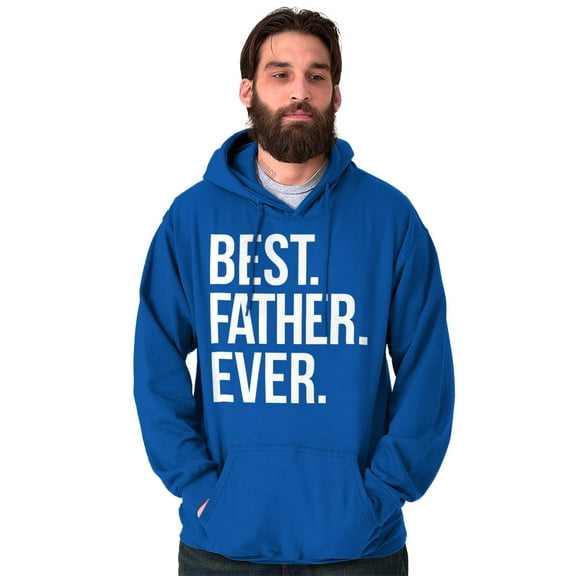 Best Father Ever Dad Fathers Day Hoodie Hooded Sweatshirt Men Brisco Brands S