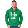 thumbnail image 1 of Best Father Ever Dad Fathers Day Hoodie Hooded Sweatshirt Men Brisco Brands S, 1 of 6