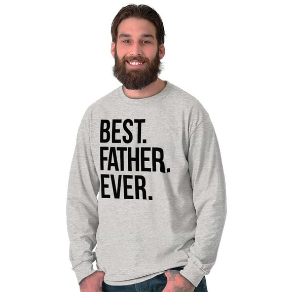Best Father Ever Dad Fathers Day Men's Big & Tall Long Sleeve Graphic Tee Brisco Brands 3X