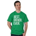 thumbnail image 1 of Best Father Ever Dad Fathers Day Men's Graphic T Shirt Tees Brisco Brands S, 1 of 6