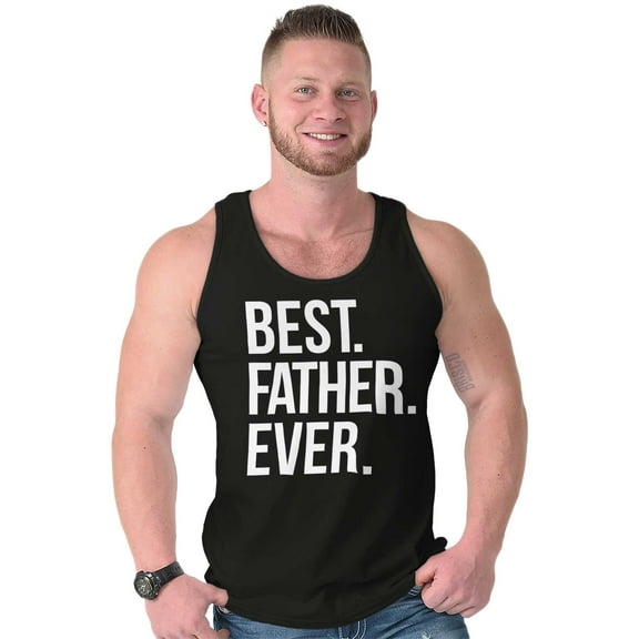 Best Father Ever Dad Fathers Day Tank Top Sleeveless Tee Men Brisco Brands S