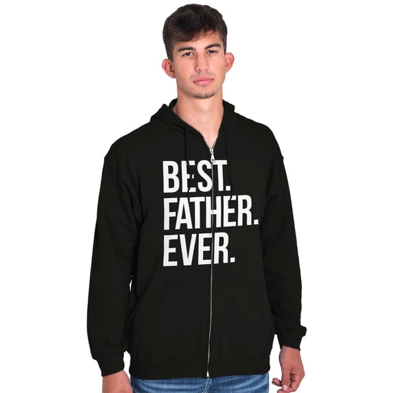 Best Father Ever Dad Fathers Day Zip Hoodie Sweatshirt Men Brisco Brands M