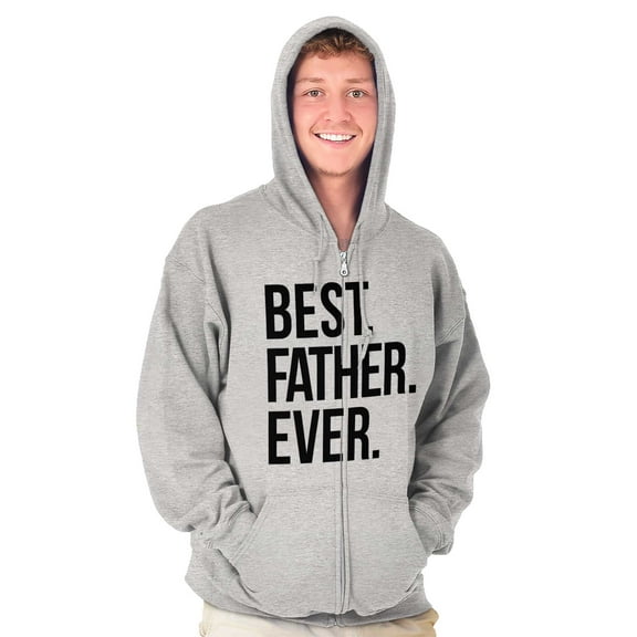 Best Father Ever Dad Fathers Day Zip Hoodie Sweatshirt Men Brisco Brands X
