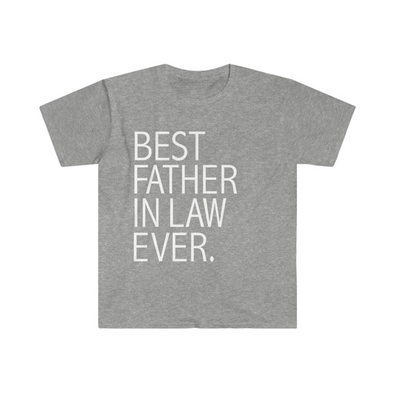 Best Father in Law Ever Unisex T-shirt S-3XL Father's Day