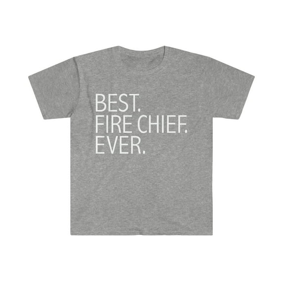Best Fire Chef Ever Unisex T-shirt S-3XL Firefighter