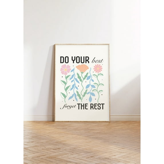 Do Your Best Forget The Rest, Self Love Poster, Retro Positive Quote Poster, Mindful Posters, Inspirational Poster, Boho Floral Art, Unframed Poster Size 8x12