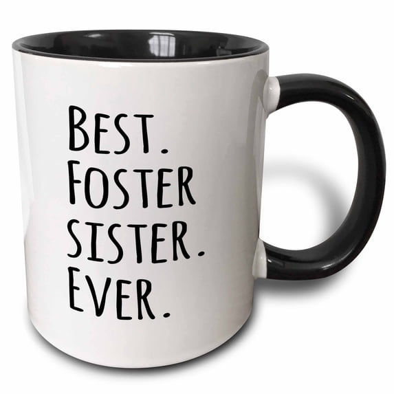 3drose, Best Foster Sister Ever - Gifts for Foster Siblings - Family and Relatives Gifts, 11oz Two-tone Black Mug