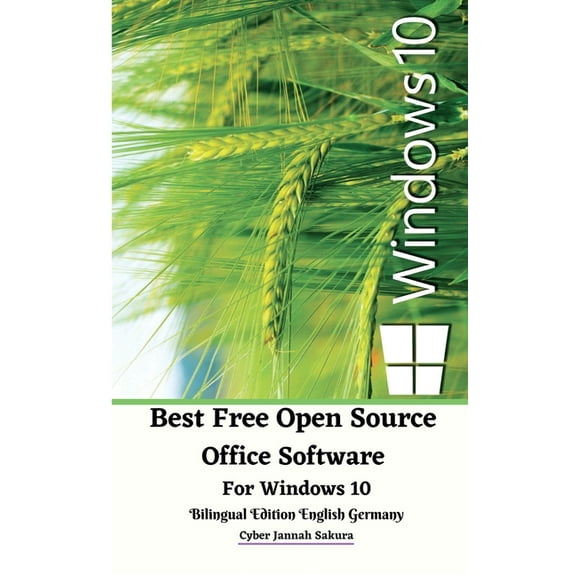 Best Free Open Source Office Software For Windows 10 Bilingual Edition English Germany, (Paperback)
