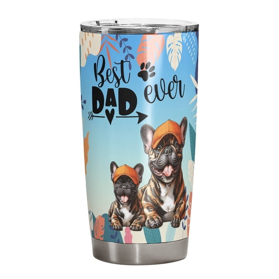 Best French Bulldog Dad Ever Happy Father's Day 20oz Stainless Steel Tumbler Insulated Cup with Lid Dog Lover Gifts - 02006