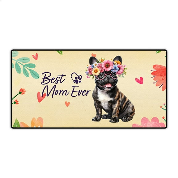 Best Frenchie Mom Ever Happy Mother's Day Desk Mat Full Keyboard Mouse Pad Dog Lover Gifts Large Mousepad - 02002